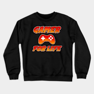 Gamer For Life / Gaming design Crewneck Sweatshirt